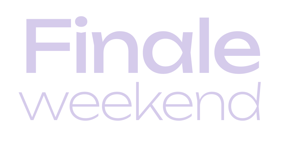 Finale Weekend
